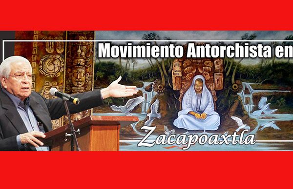 Celebra Antorcha 35 años de lucha y trabajo en Zacapoaxtla