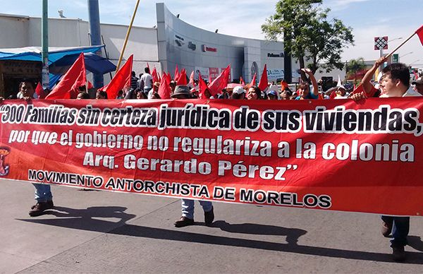 Ignora gobierno de Morelos a 15 mil antorchistas 