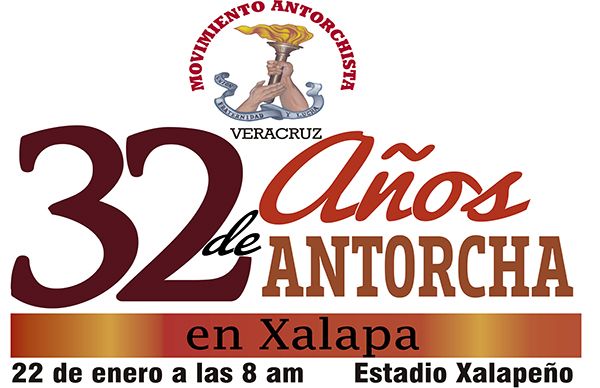 Antorcha anuncia festejo del 32 aniversario en Xalapa
