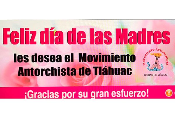 Antorchistas de Tláhuac listos para celebrar el Día de las Madres