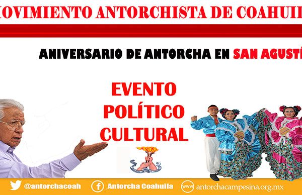 Festejarán segundo aniversario de Antorcha en San Agustín 