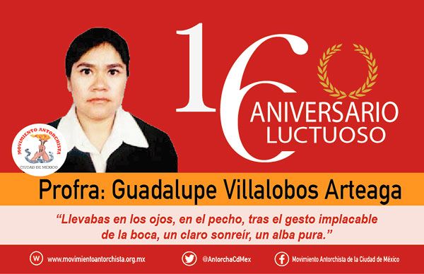 Conmemorarán  el XVI aniversario luctuoso de Guadalupe Villalobos