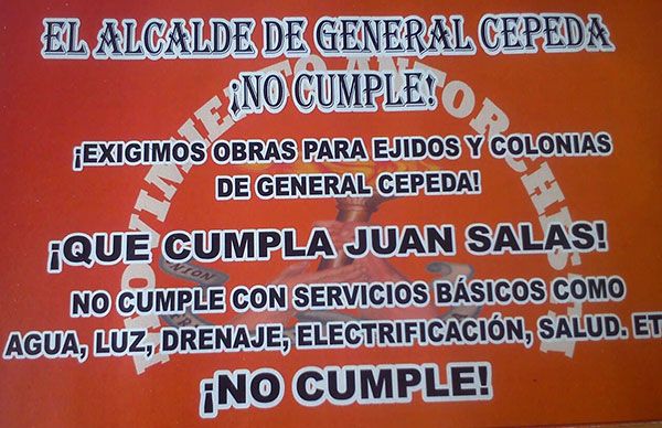 Alcalde de General Cepeda sigue sin atender demandas de campesinos