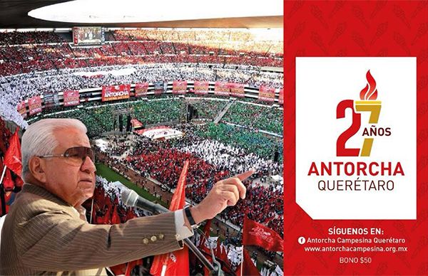 Ultiman detalles  para el 27 aniversario de Antorcha en Querétaro