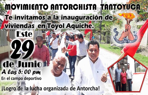 Invitan antorchistas a inauguración de viviendas en Tantoyuca