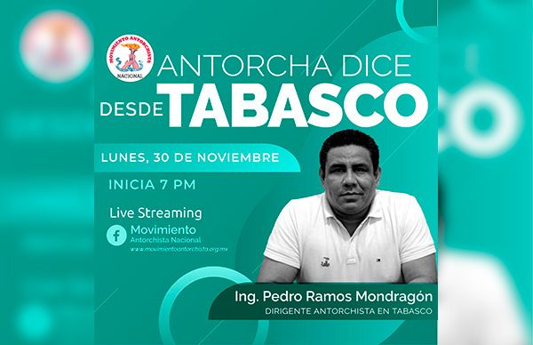 Antorcha dice desde Tabasco 