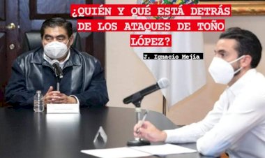 ¿Quién y qué está detrás de los ataques de Toño López?