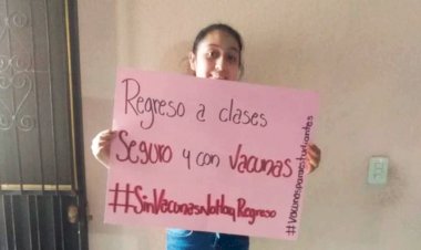 Exigen padres de familia que sus hijos sean vacunados para regreso a clases