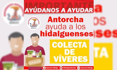 Antorcha instala centros de acopio para damnificados de Tula, Hidalgo