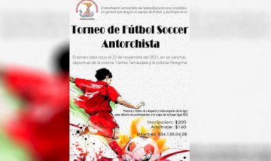 Antorcha invita a Torneo de Futbol Soccer en Ciudad Victoria