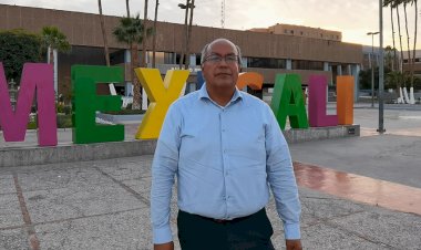 Hay que rescatar a Mexicali: Ignacio Acosta Montes