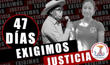 47 días sin justicia en Guerrero